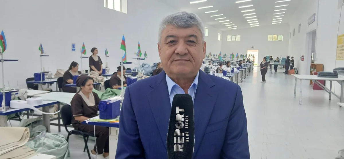 Rizvan Məhəmmədov: Xocalıda istehsal edilən tekistil məhsulları xairicə də ixrac olunur