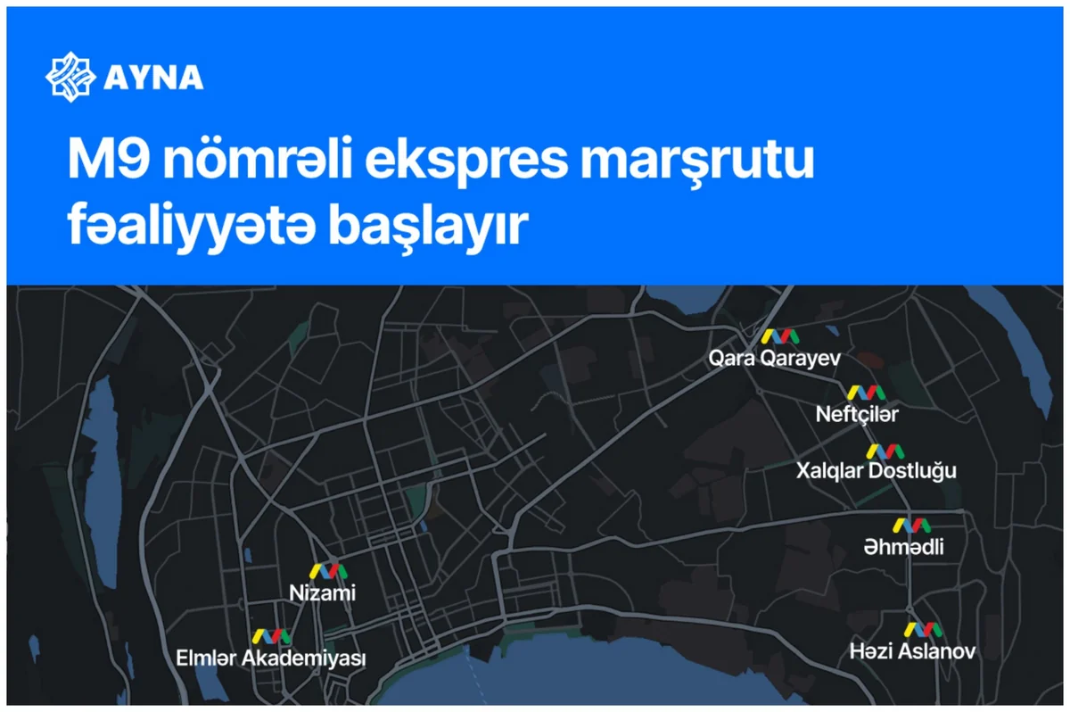 "Elmlər Akademiyası"ndan "Həzi Aslanov"a ekspres marşrut fəaliyyətə başlayır