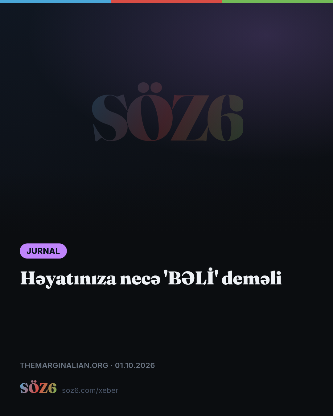 Həyatınıza necə 'BƏLİ' deməli