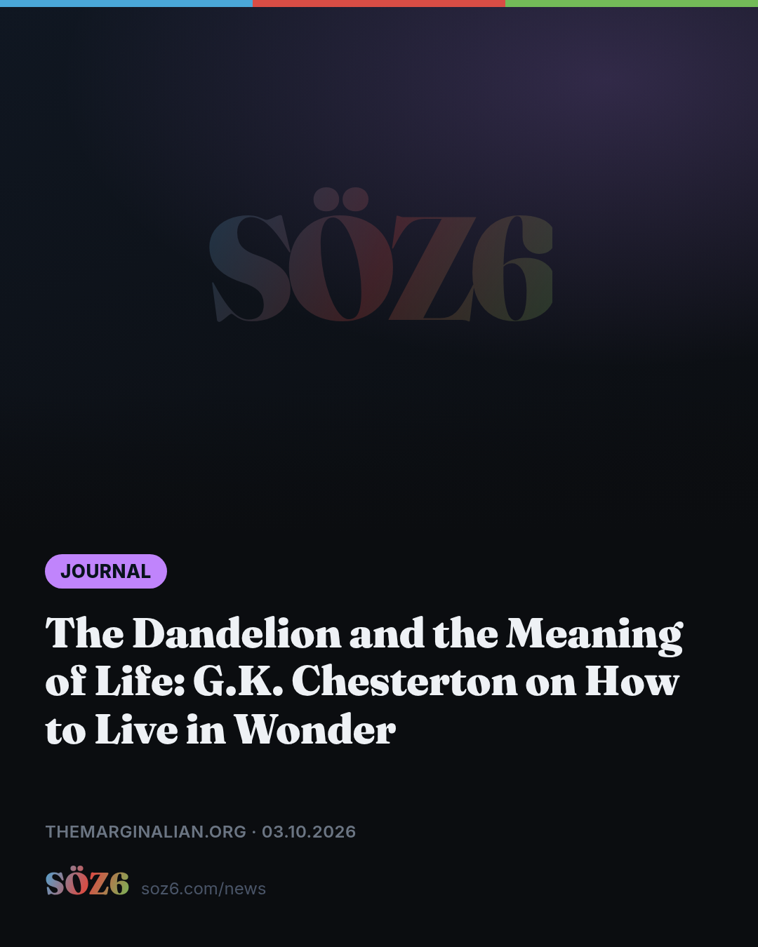 The Dandelion and the Meaning of Life: G.K. Chesterton on How to Live in Wonder