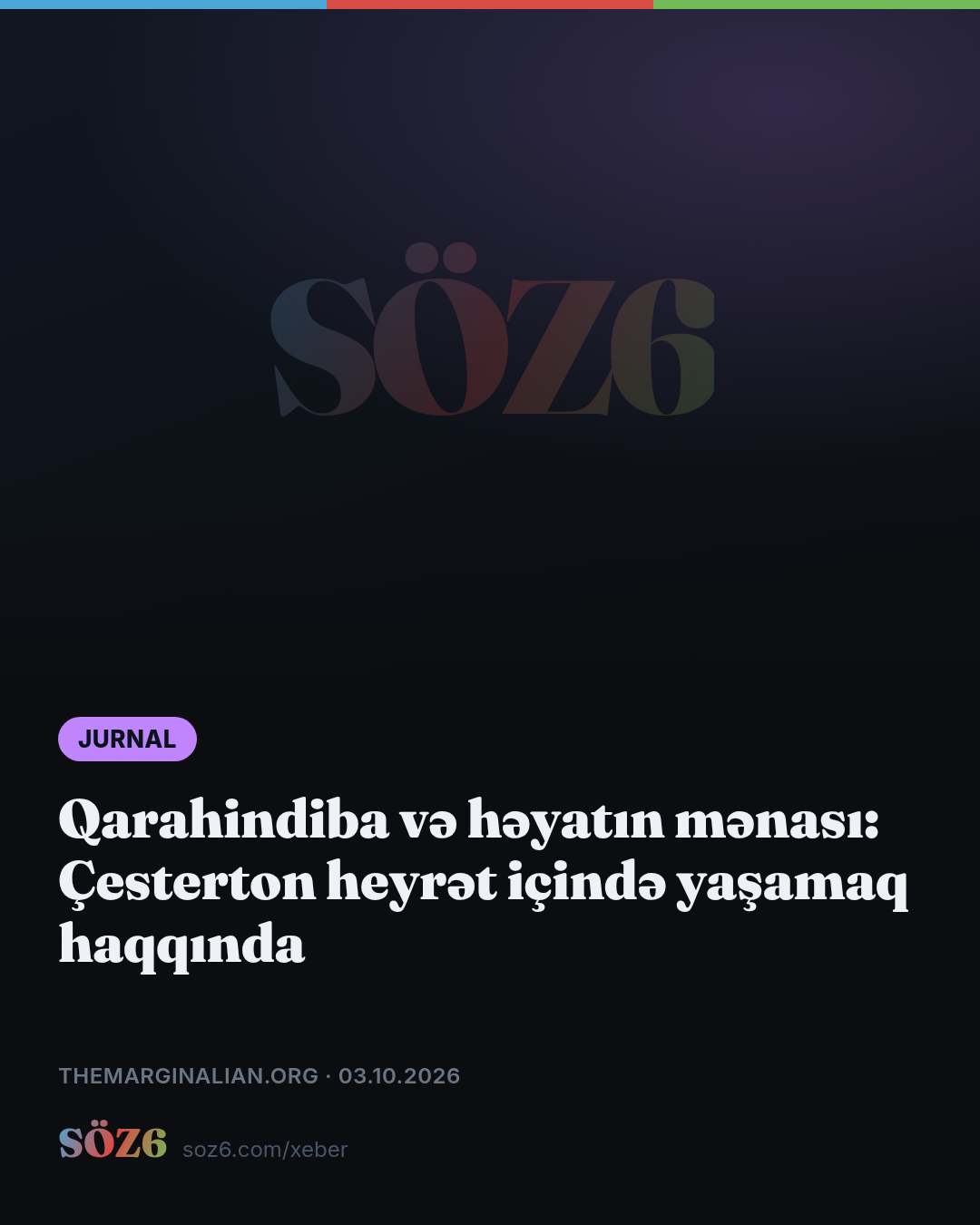 Qarahindiba və həyatın mənası: Çesterton heyrət içində yaşamaq haqqında