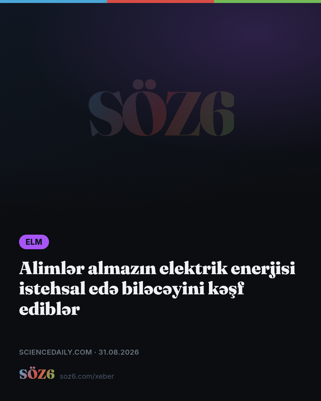 Alimlər almazın elektrik enerjisi istehsal edə biləcəyini kəşf ediblər