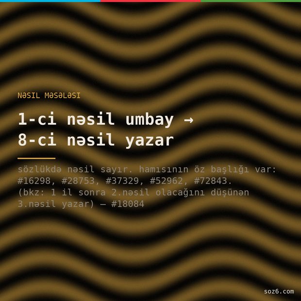 söz6 mem: 30-nesil