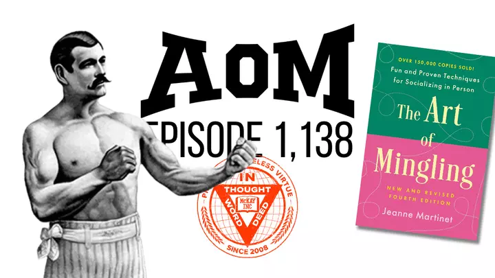 Podcast #1,138: The Lost Art of Mingling — How to Talk to Anyone, Anywhere